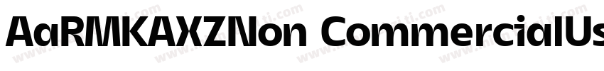 AaRMKAXZNon CommercialUse字体转换